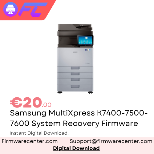 Samsung MultiXpress K7400, K7500 & K7600 Series System Recovery Firmware Download